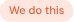 Badge reading 'We do this' on a pale orange background.